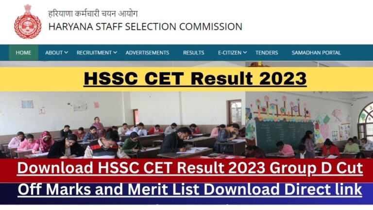 Download HSSC CET Result 2023: Group D Cut Off Marks and Merit List Download Direct link @hssc.gov.in